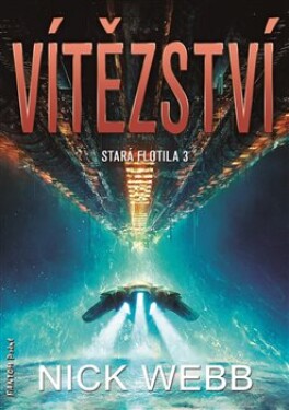 Vítězství - Stará flotila 3 - Nick Webb