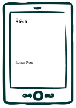 Štěstí - Roman Rous