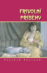 Frivolní příběhy Vojtěch Škaloud