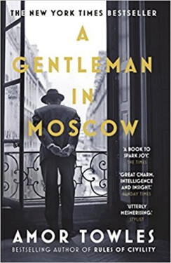 A Gentleman in Moscow, 1. vydání - Amor Towles