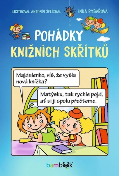 Pohádky knižních skřítků Inka Rybářová;