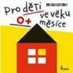 Pro děti ve věku měsíce