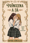 Princezna a já - Sophie Gonzales