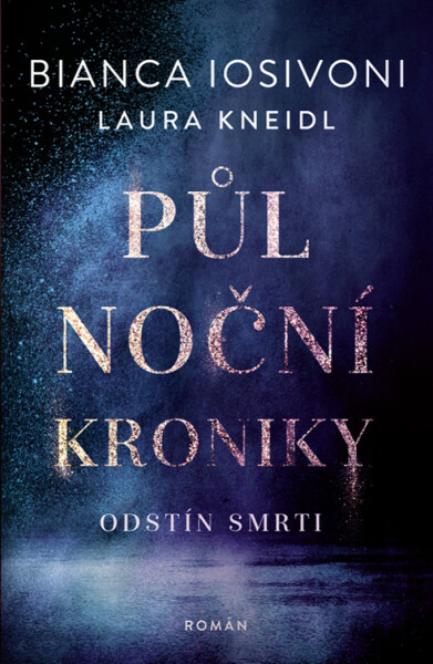 Odstín smrti - Laura Kneidl, Bianca Iosivoni