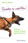 Rambo na vodítku - Sabrina Reichel