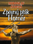 Zpěvný pták Homér - Miroslav Stoniš - e-kniha