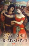 Ženy rodu Přemyslovců Jan Bauer