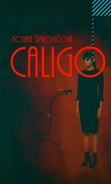 Caligo - Monika Šimkovičová - e-kniha