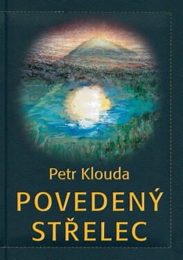 Povedený střelec Petr Klouda