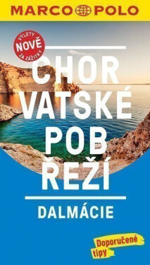 Chorvatské pobřeží - Dalmácie / MP průvodce nová edice - Daniela Schetar