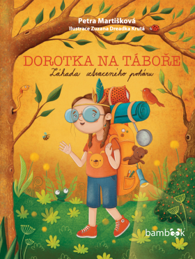 Dorotka na táboře - Petra Martišková
