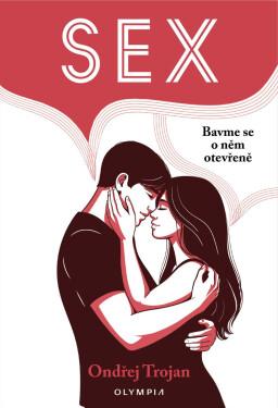 Sex - Bavme se o něm otevřeně - Ondřej Trojan
