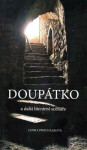 Doupátko další literární scénáře Lenka Procházková