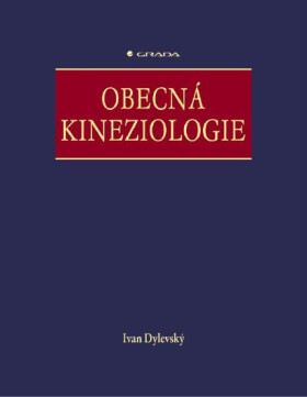 Obecná kineziologie - Ivan Dylevský
