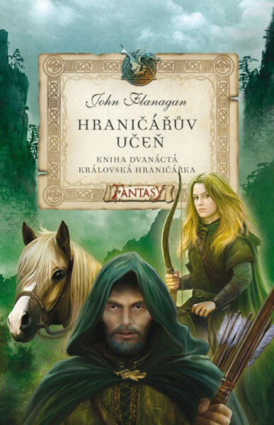 Hraničářův učeň 12 - Královská hraničářka, 4. vydání - John Flanagan