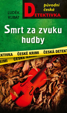Smrt za zvuku hudby - Luděk Kubát