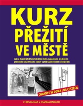 Kurz přežití ve městě Chris McNab,