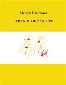 Stranou od zástupu - Markéta Hlasivcová