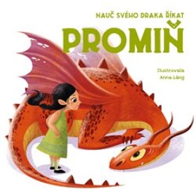 Nauč svého draka říkat PROMIŇ - Anna Láng