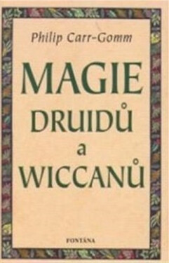 Magie druidů wiccanů