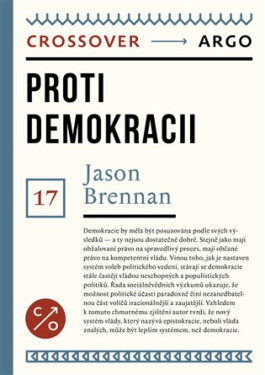 Proti demokracii - Jason Brennan
