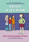 Kristy a její klub 3 - Mary Anne zachraňuje situaci - Raina Telgemeier