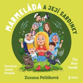 Marmeláda a její sardinky - audioknihovna - Zuzana Pelíšková