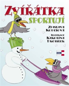 Zvířátka sportují Kodešová Zdislava,
