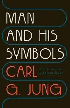 Man and His Symbols - Carl Jung