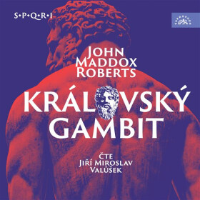Královský gambit (SPQR I) - John Maddox Roberts - audiokniha