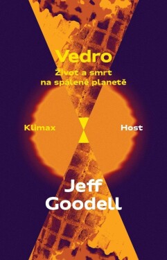 Vedro - Život a smrt na spálené planetě - Jeff Goodell