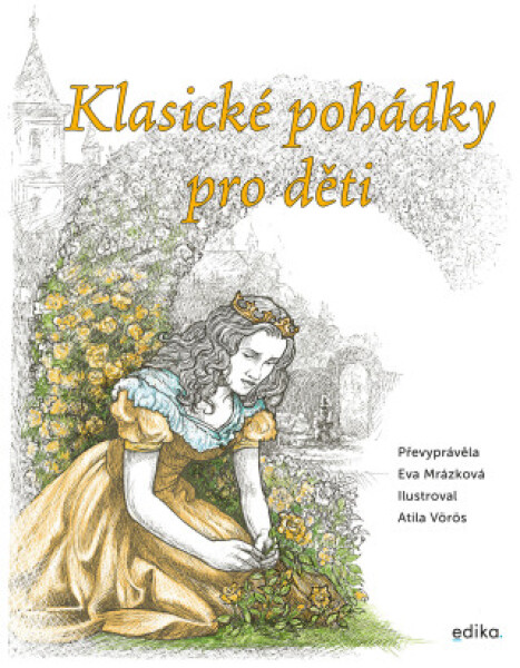 Klasické pohádky pro děti - Eva Mrázková - e-kniha