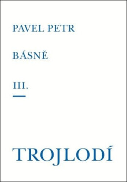 Básně Trojlodí (III.)