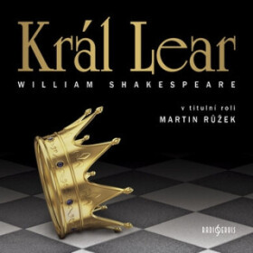 Král Lear - William Shakespeare - audiokniha