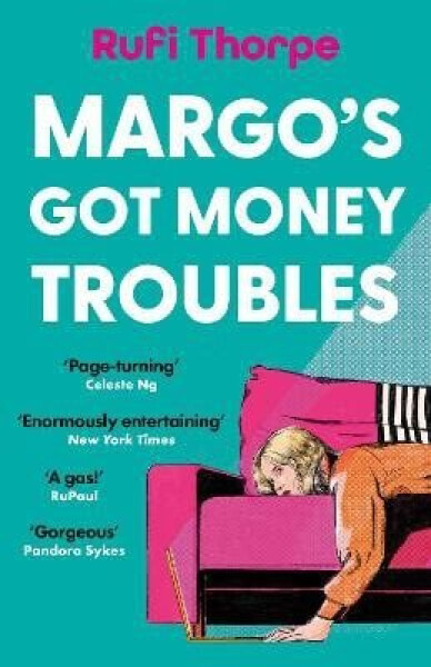 Margo´s Got Money Troubles - Rufi Thorpe
