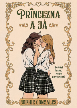 Princezna a já - Sophie Gonzales