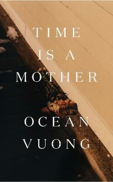 Time is Mother Vuong Ocean