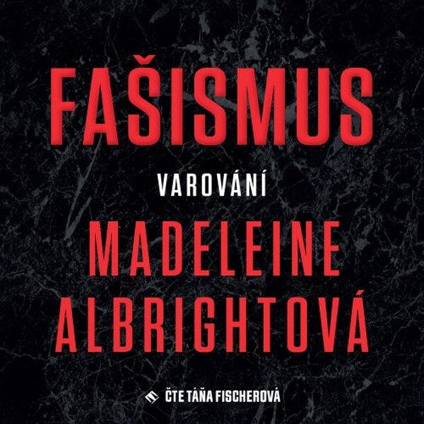 Fašismus – Varování - Madeleine Albright