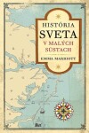 História sveta v malých sústach - Emma Marriott