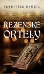 Řezenské ortely - František Neužil