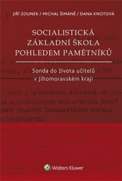 Socialistická základní škola pohledem pamětníků