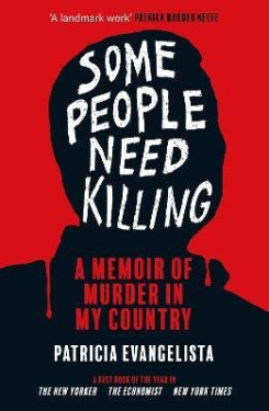 Some People Need Killing - Patricia Evangelista