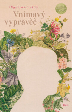 Vnímavý vypravěč - Olga Tokarczuková