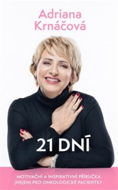 21 dní Adriana Krnáčová