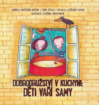 Dobrodružství kuchyni Děti vaří samy