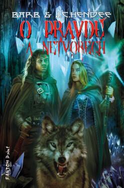 O pravdě a netvorech - J. C. Hendee, Barb Hendee