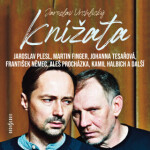 Knížata - Jaroslav Vrchlický, Aleš Procházka, Zdeněk Velen, Kamil Halbich, Miloslav König, Martin Finger, Lukáš Příkazký, Jaroslav Plesl, Johanna Tesa
