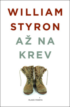 Až na krev - William Styron