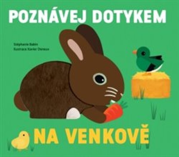 Na venkově Poznávej dotykem Stéphanie Babin