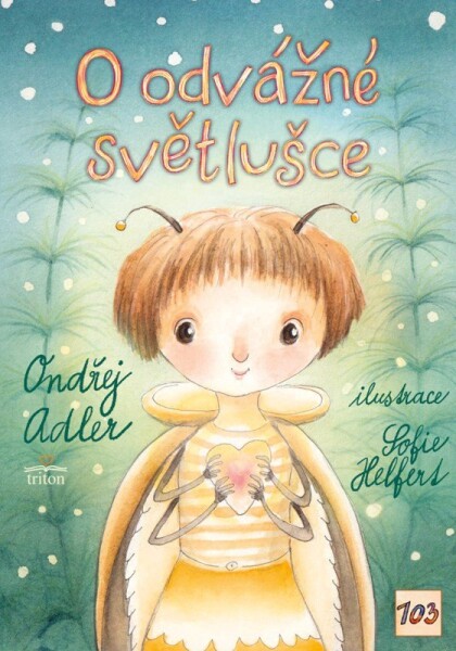 O odvážné světlušce - Ondřej Adler